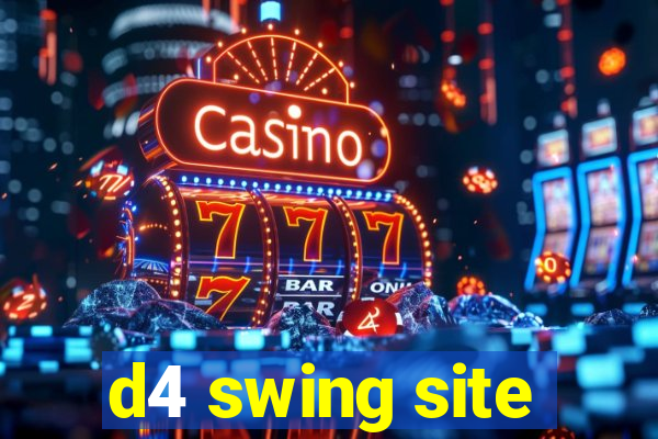 d4 swing site